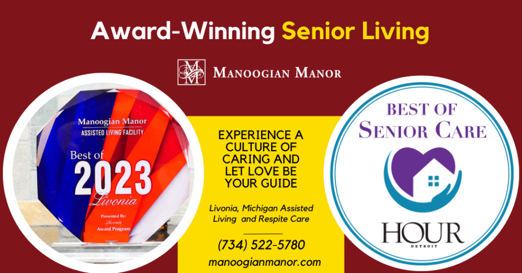 Award-Winning Senior Living ad for Manoogian Manor showing Hour Detroit and Best of Livonia awards.